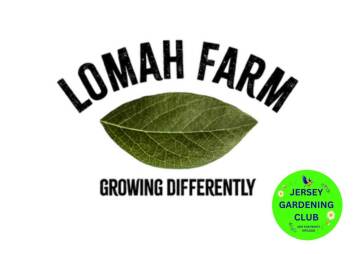 Jersey Gardening Club - Lomah Farm