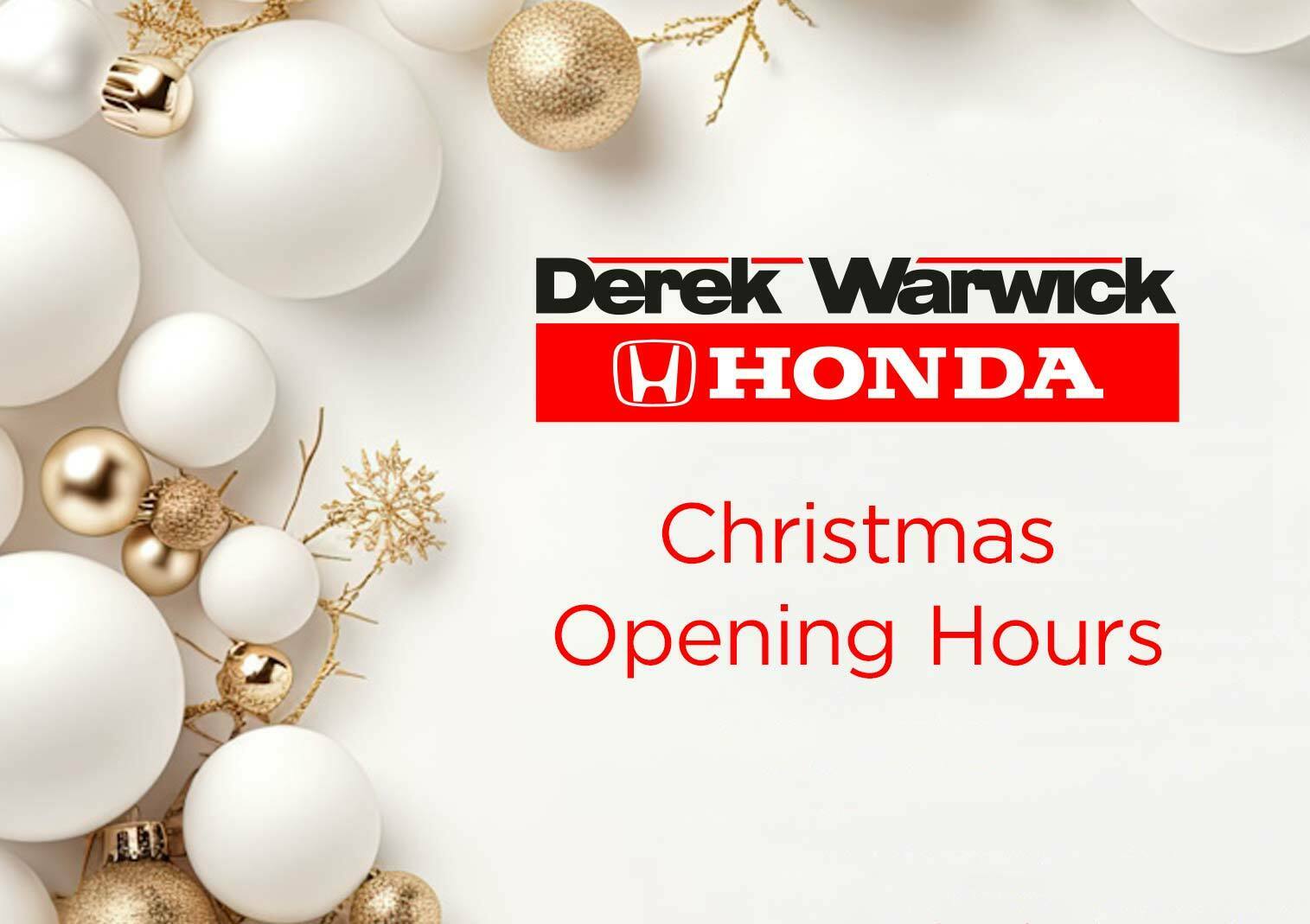 Christmas Opening Hours at Derek Warwick Honda