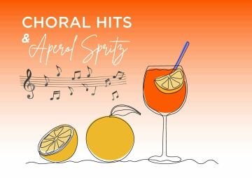 Choral Hits and Aperol Spritz
