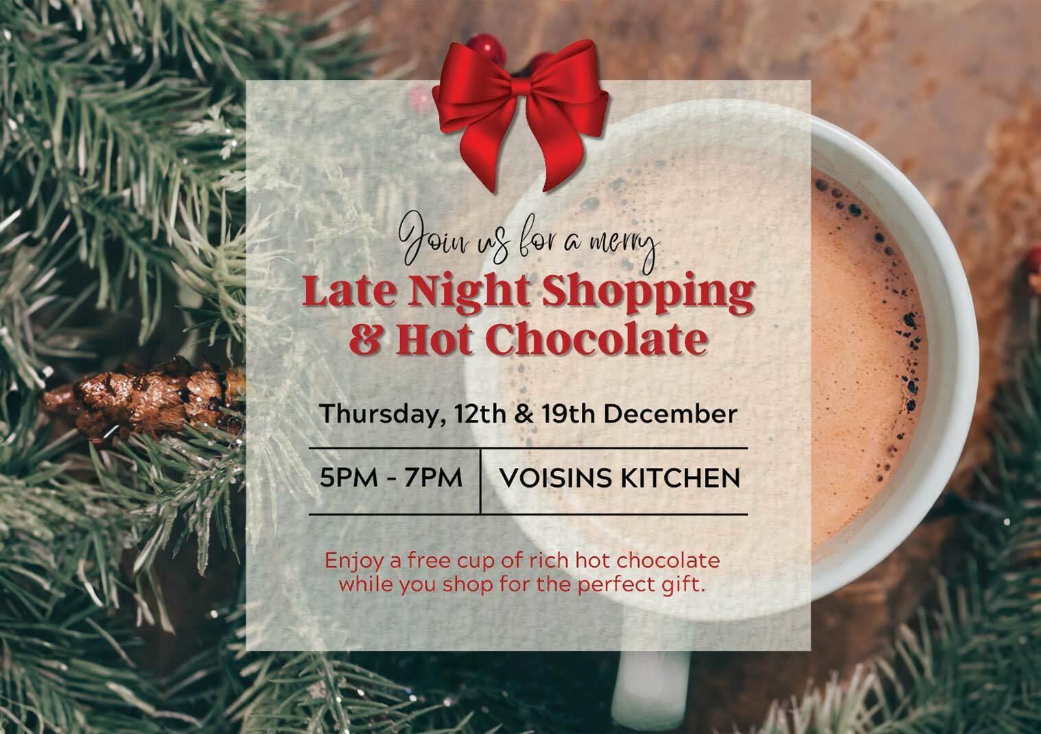 Christmas Late Night Shopping and Opening Hours at Voisins