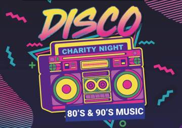 80’s and 90’s Disco Charity Night