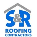 S & R Roofing Contractors