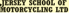 Jersey School of Motorcycling Ltd