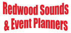 Redwood Sounds & Event Planners