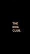 THE DOG CLUB - thedogclubjsy@gmail.com